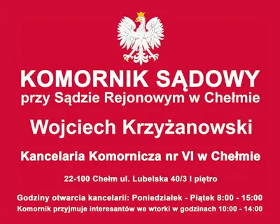 Komornik Sądowy przy Sądzie Rejonowym w Chełmie Wojciech Krzyżanowski